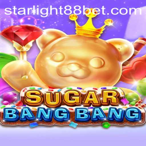 Discovering the Excitement of SUGARBANGBANG: A Journey through StarLight 88